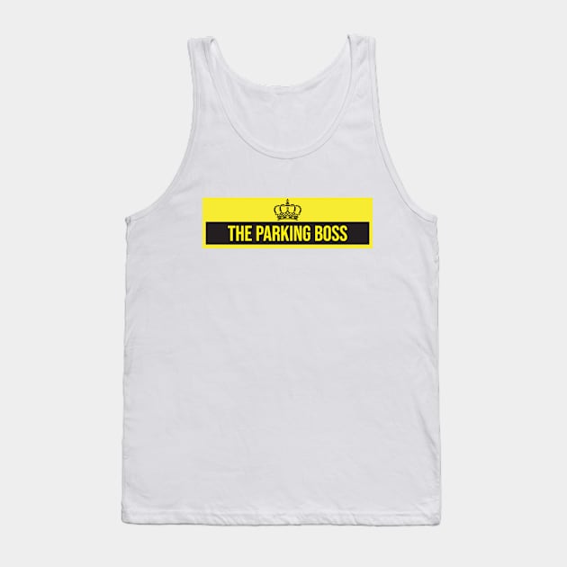 The parking boss | You parallel park like a pro | Skillful driver Tank Top by Leo Stride